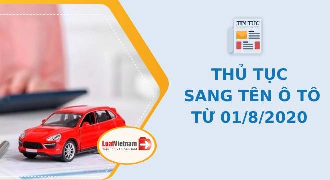 Thủ tục sang tên ô tô cũ cùng tỉnh và khác tỉnh