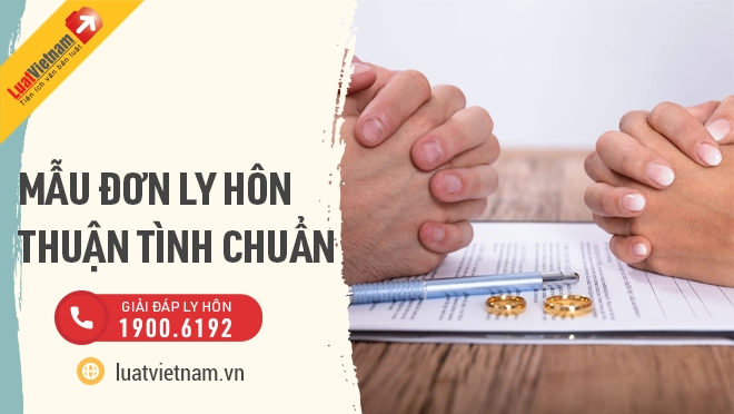 Mẫu Đơn ly hôn thuận tình hay nhất và cách viết