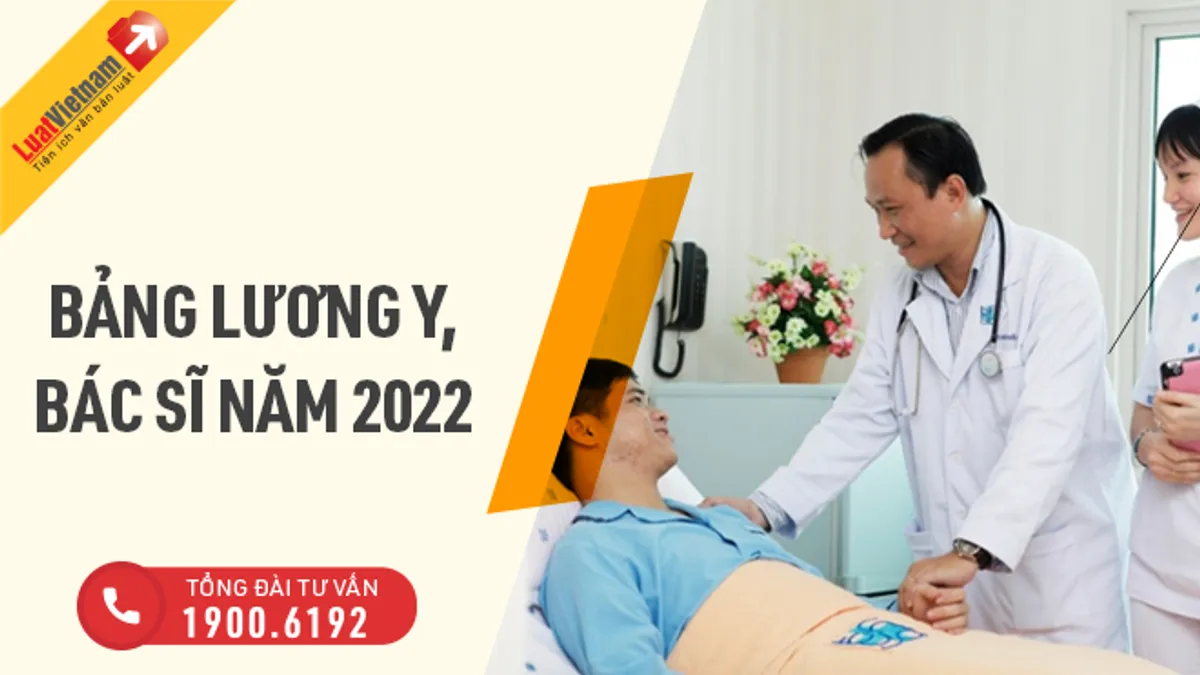 Bảng lương y, bác sĩ năm 2022 sẽ thế nào?