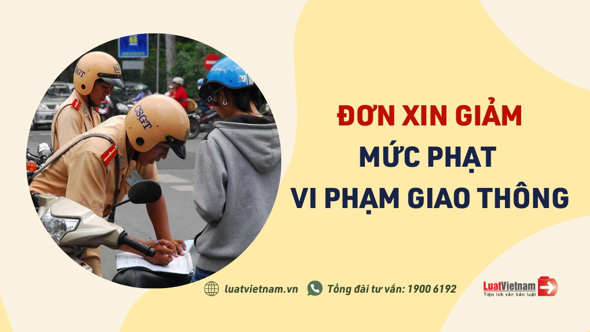 Mẫu đơn xin giảm nhẹ mức phạt vi phạm giao thông