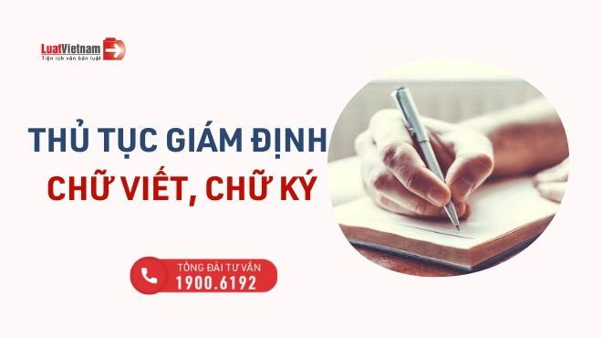 Giám định chữ viết, chữ ký trong án dân sự: Thủ tục và chi phí