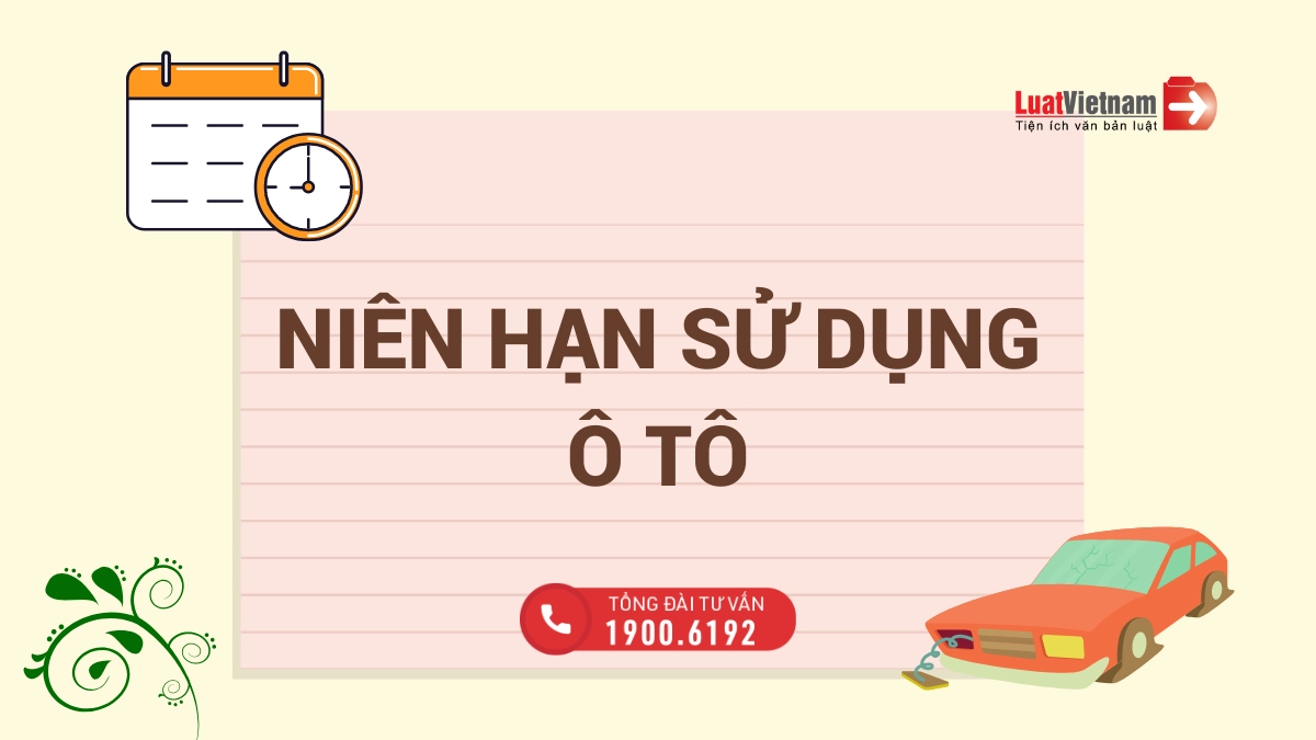 niên hạn sử dụng xe ô tô