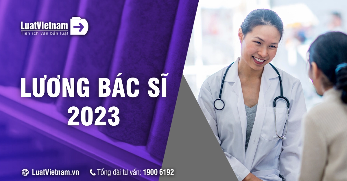 Lương bác sĩ 2023 sẽ như thế nào?