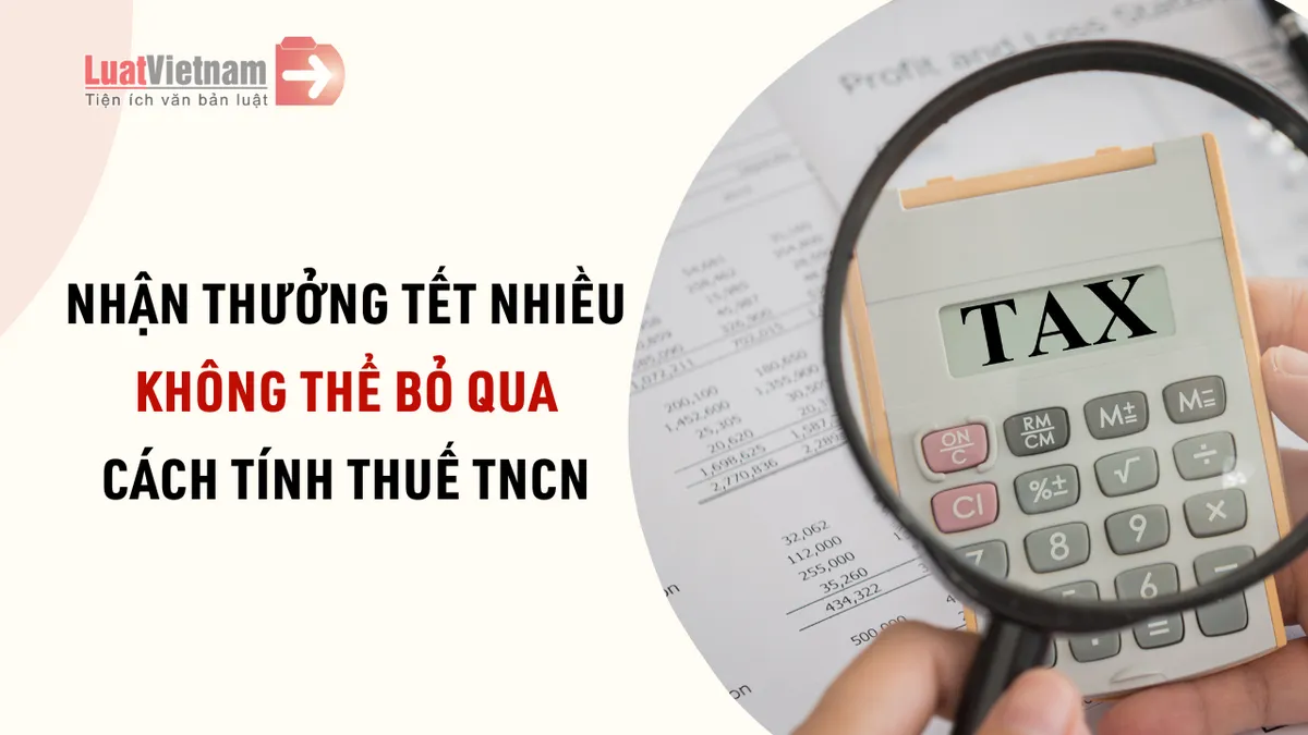 Thuế TNCN áp dụng cho tiền lương tháng 13 như thế nào?
