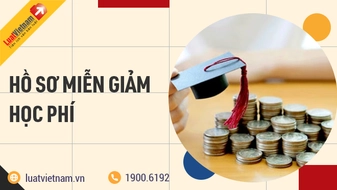 Thủ tục, hồ sơ xin miễn, giảm học phí mới nhất