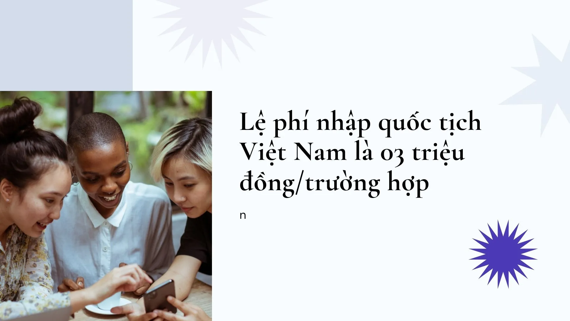 Thủ tục nhập quốc tịch Việt Nam mới nhất