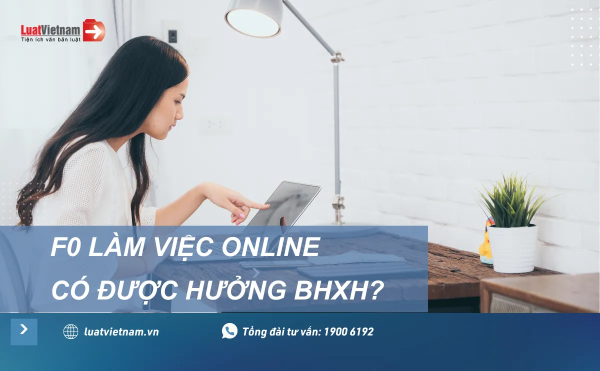f0 lam viec online co duoc huong bhxh