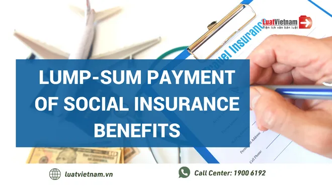 Lump-sum payment of social insurance benefits