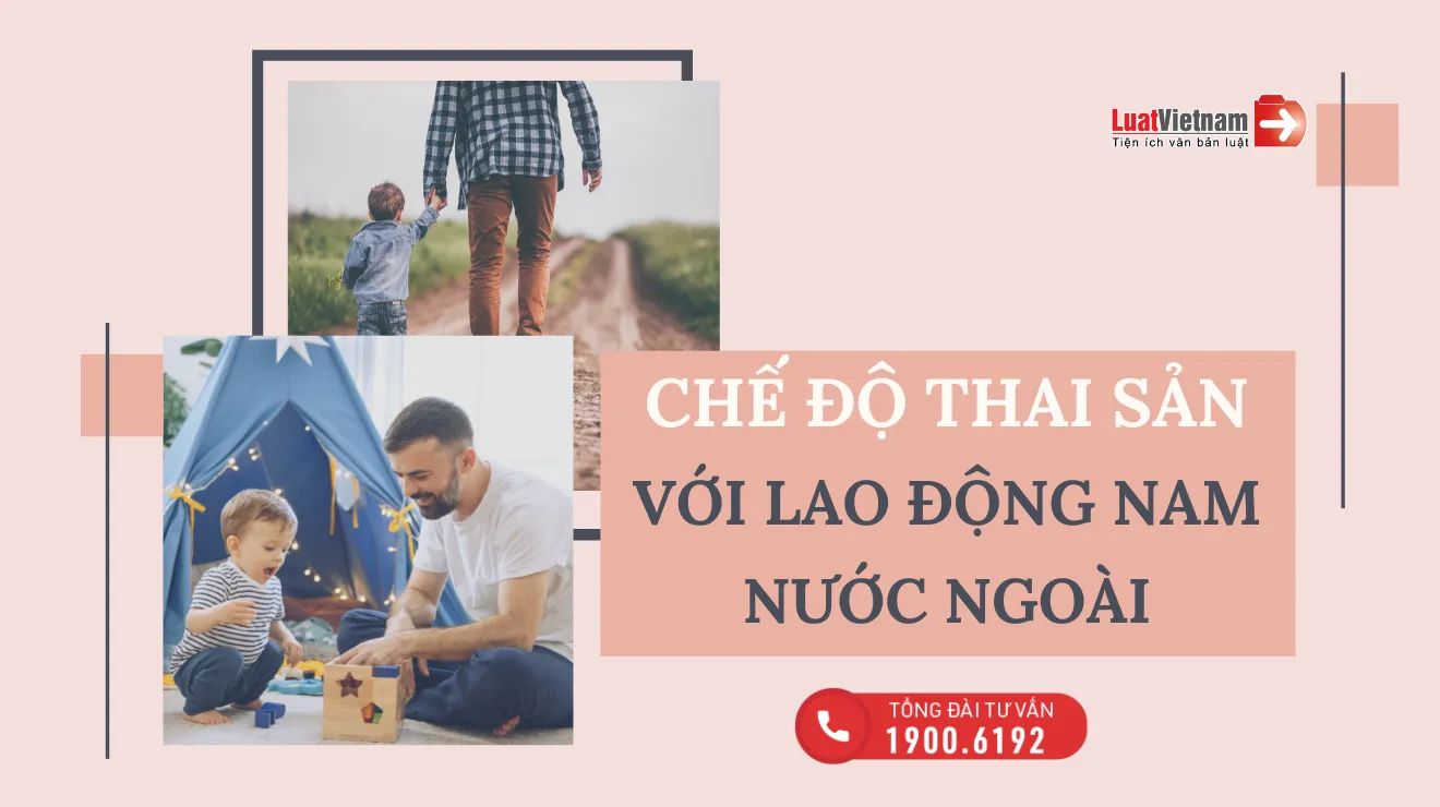 che do thai san cho lao dong nam nuoc ngoai