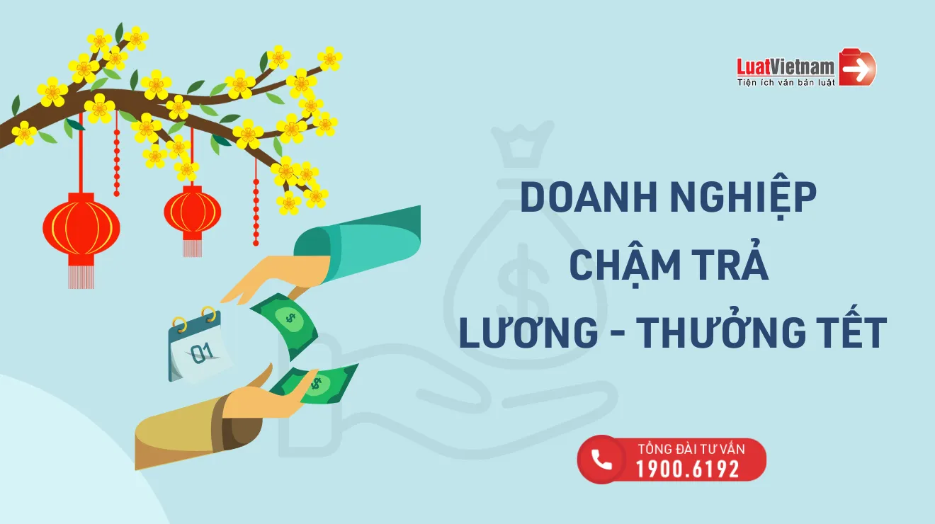 doanh nghiep cham tra luong thuong tet