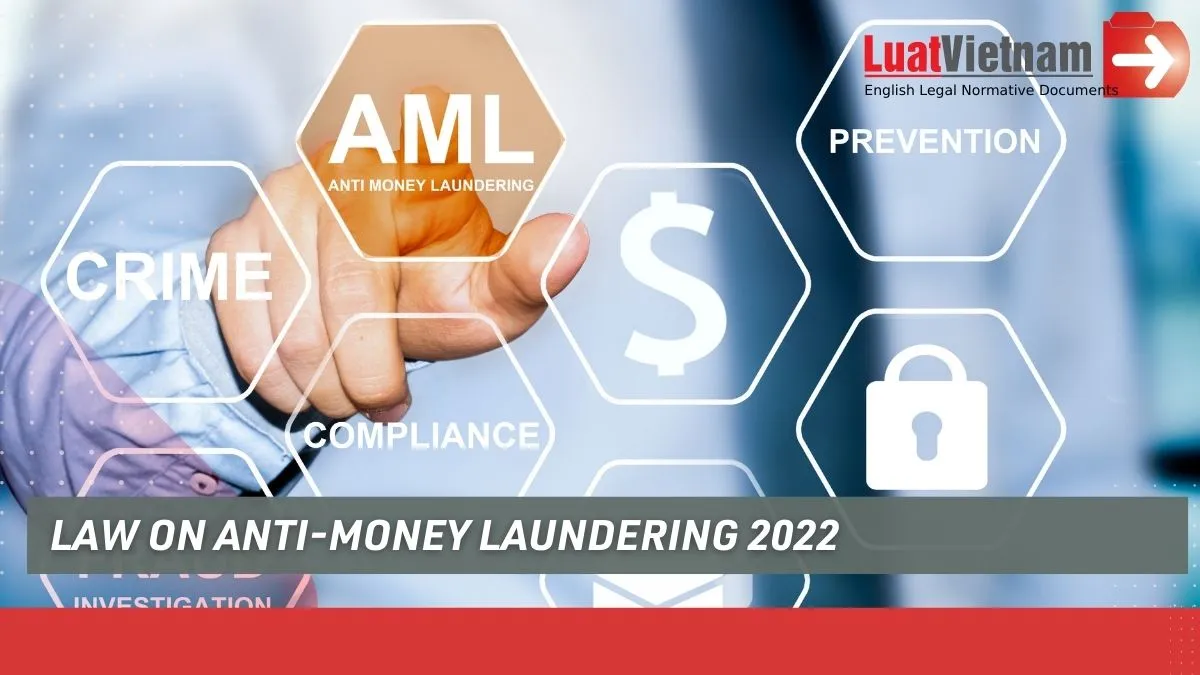 Remarkable new points of Law on Anti-Money Laundering 2022