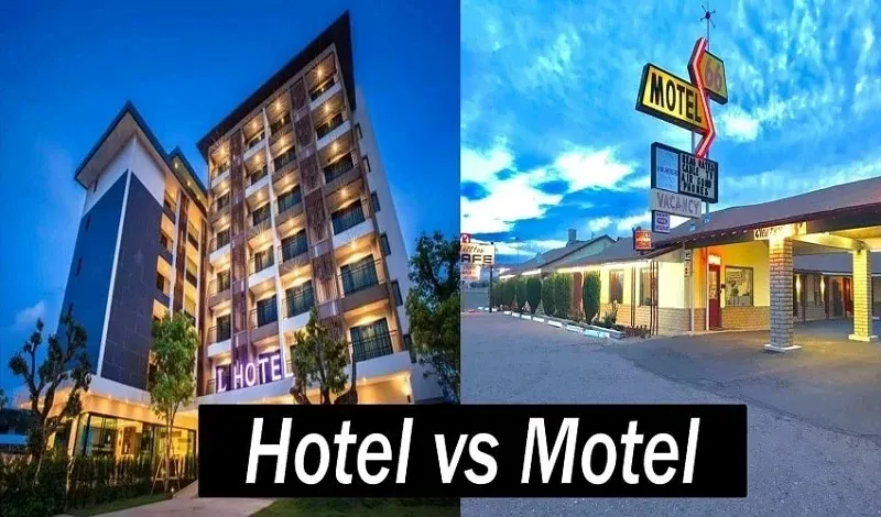 Sự khác biệt giữa Motel và Hotel